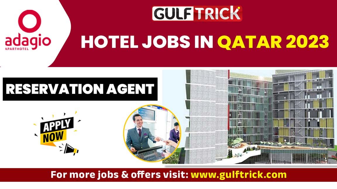 Adagio Hotel in Qatar is hiring Reservation Agent - Gulf Trick All ...